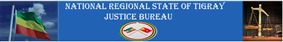 Regional State of Tigray Bureau Justice